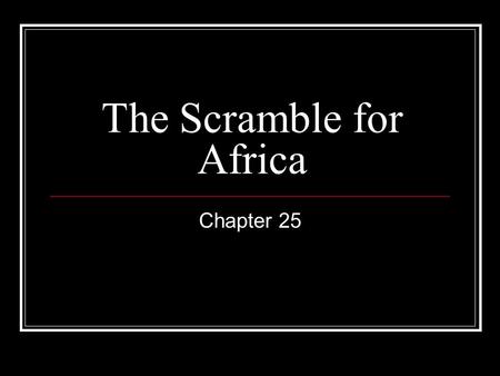 The Scramble for Africa