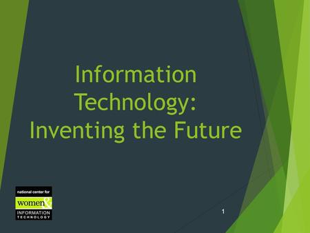 Information Technology: Inventing the Future 1.  “I do not fear computers.  I fear the lack of them.”  - Isaac Asimov (1920 - 1992) 2.