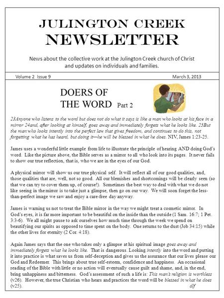 Julington Creek NEWSLETTER News about the collective work at the Julington Creek church of Christ and updates on individuals and families. Volume 2 Issue.