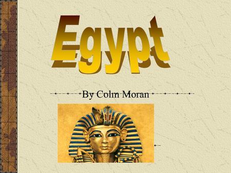 By Colm Moran Bread was the most important food in the diet of ancient Egypt. Harvested grain was stored in huge granaries until needed. The Egyptians.