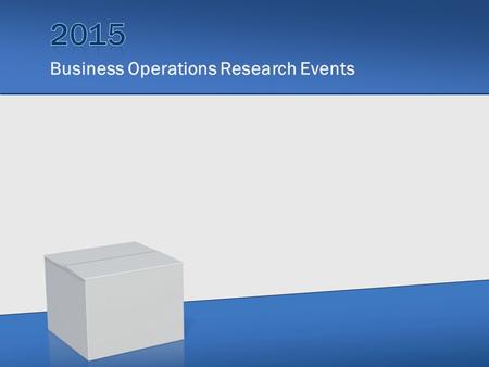 Business Operations Research Events. Existing business/organization Research business - Which generational group do they currently serve? Develop a plan.