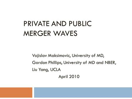 Private and Public Merger Waves