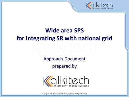 Wide area SPS for Integrating SR with national grid Approach Document prepared by.