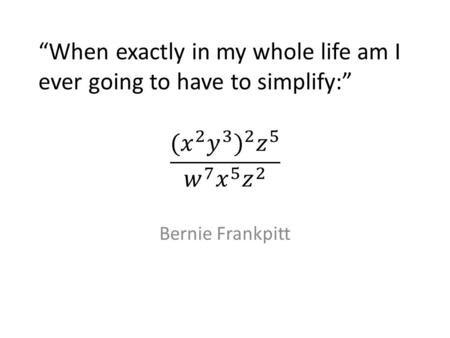 Bernie Frankpitt. What is algebra? “Algebra is the Language of Mathematics”