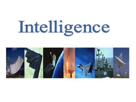 United States - Intelligence Community Central Intelligence Agency; Abroad National Security Agency National Reconnaissance Office Agency National Geo-spatial.