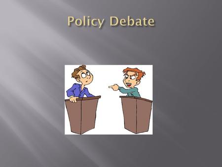 Constructive Speeches (1AC)- 6 MINUTES CX 1A to 2N- 3 MINUTES (1NC)- 6 MINUTES CX- 1N to 1A- 3 MINUTES (2AC)- 6 MINUTES CX- 2A to 1N- 3 MINUTES (2NC)-