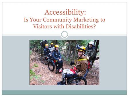 Accessibility: Is Your Community Marketing to Visitors with Disabilities?