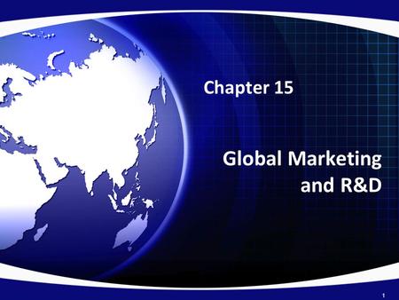 Global Marketing and R&D