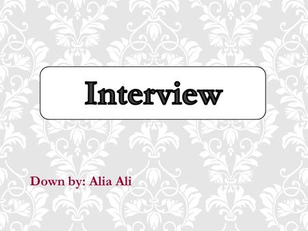 Down by: Alia Ali. Name: Ross. From: Philippines Old: 26 Marital Status: married Position: house maid Her family: she have 2 kids and her husband works.