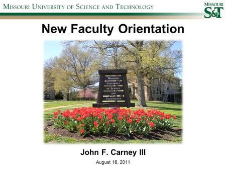 New Faculty Orientation 2010 Spring Career Fair John F. Carney III August 16, 2011.