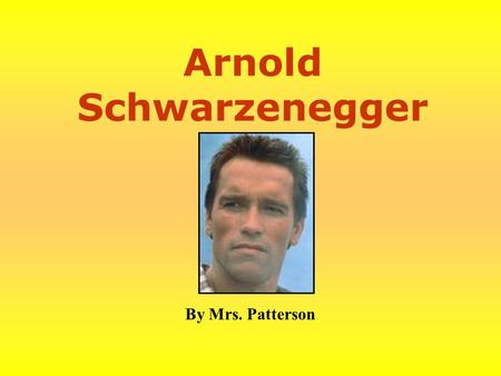 Arnold Schwarzenegger