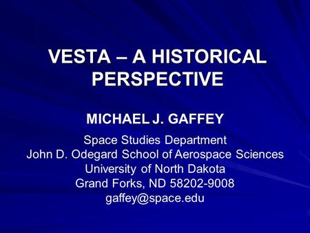 VESTA – A HISTORICAL PERSPECTIVE