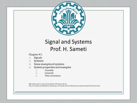 Signal and Systems Prof. H. Sameti