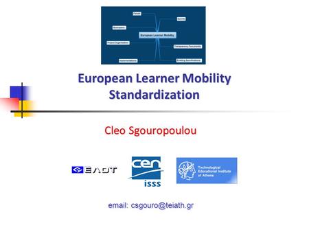 European Learner Mobility Standardization Cleo Sgouropoulou