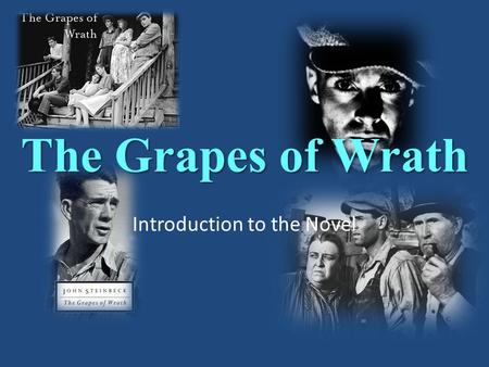 The Grapes of Wrath Introduction to the Novel. September 30, 2014 Today: In two separate stacks – Turn in the reflection WITHOUT the article. -Turn in.