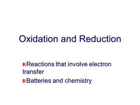 Oxidation and Reduction