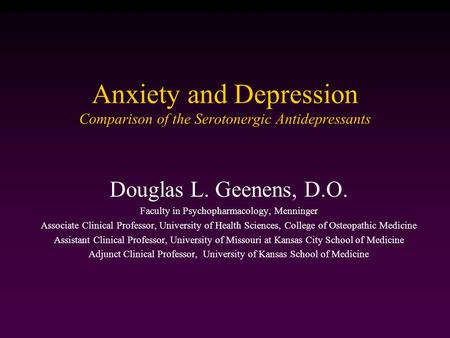 Anxiety and Depression Comparison of the Serotonergic Antidepressants