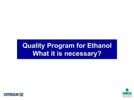 Quality Program for Ethanol What it is necessary?.