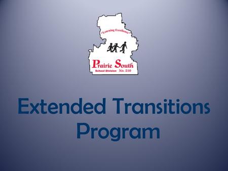 Extended Transitions Program. Heather GobbettJacky Lothian Extended Transitions Career Development Facilitator Consultant.