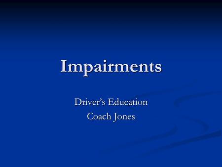 Driver’s Education Coach Jones