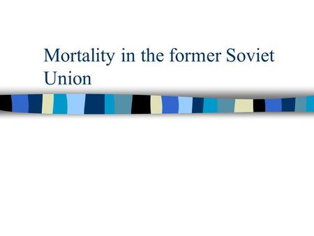 Mortality in the former Soviet Union. Is it the vodka?