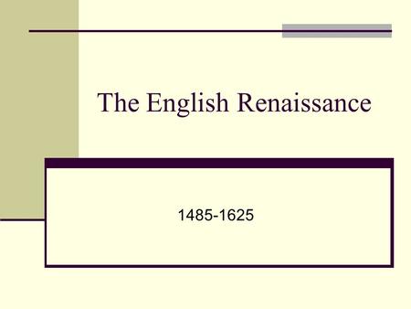 The English Renaissance