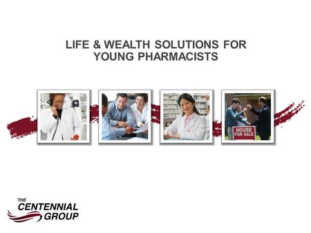 LIFE & WEALTH SOLUTIONS FOR YOUNG PHARMACISTS