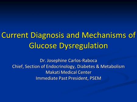 Current Diagnosis and Mechanisms of Glucose Dysregulation