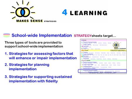 STRATEGYsheets target… School-wide Implementation Three types of tools are provided to support school-wide implementation 1. Strategies for assessing factors.