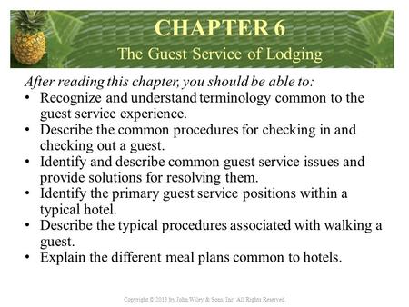 Copyright © 2013 by John Wiley & Sons, Inc. All Rights Reserved. After reading this chapter, you should be able to: Recognize and understand terminology.