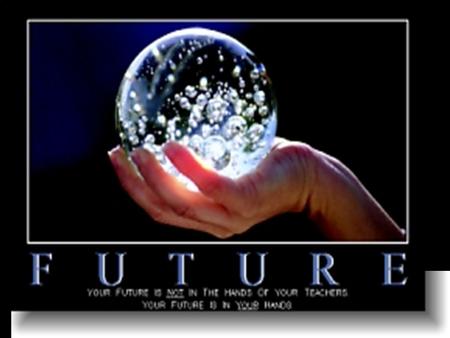 Top 10 Forecasts, 2008 Let’s get right to it…. Why bother with the future If you think that you can run an organization in the next 10 years… … as you've.