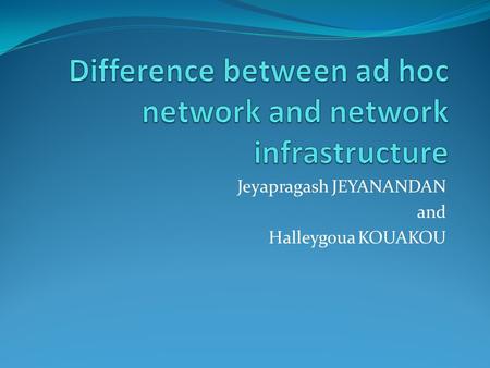 Difference between ad hoc network and network infrastructure