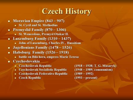 Czech History Moravian Empire (843 – 907)