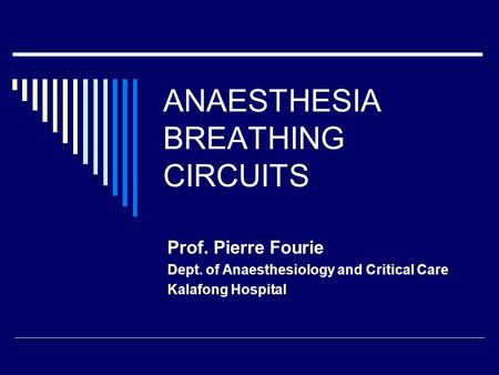 ANAESTHESIA BREATHING CIRCUITS