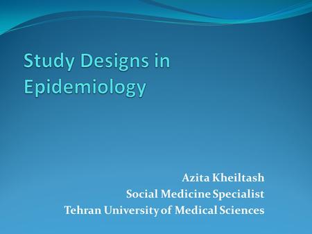 Study Designs in Epidemiology