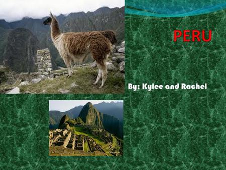 By: Kylee and Rachel. MACHU PICCHU Machu Picchu is a mountain located 2,430 metres (7,970 ft) above sea level. [1][2] Machu Picchu is located in the Cusco.