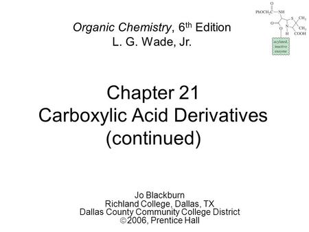 Chapter 21 Carboxylic Acid Derivatives (continued)