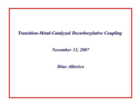 Transition-Metal-Catalyzed Decarboxylative Coupling