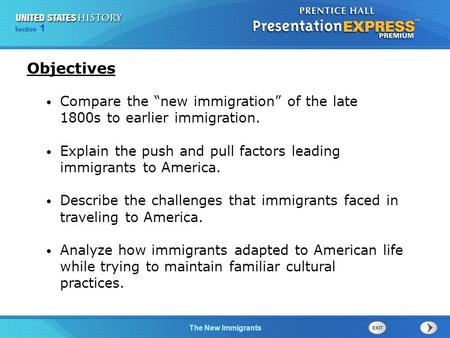 The Cold War BeginsTechnology and Industrial GrowthThe Cold War Begins Section 1 The New Immigrants Compare the “new immigration” of the late 1800s to.