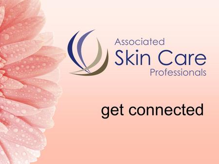 Get connected. Who is ASCP? Associated Skin Care Professionals (ASCP) An association dedicated to the needs of skin care professionals, with 7,000 members.