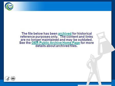 Archived File The file below has been archived for historical reference purposes only. The content and links are no longer maintained and may be outdated.