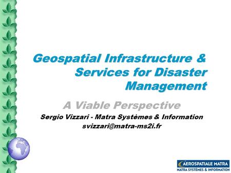 Geospatial Infrastructure & Services for Disaster Management