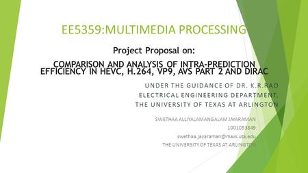 EE5359:MULTIMEDIA PROCESSING