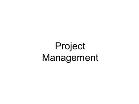 Project Management. Learning Objectives  Discuss the behavioral aspects of projects in terms of project personnel and the project manager.  Discuss.