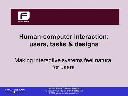 Human-computer interaction: users, tasks & designs