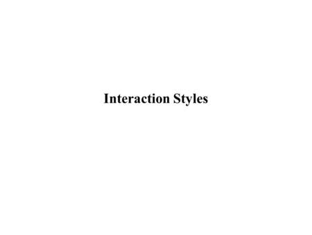 Interaction Styles. Hall of Fame The 3-point seatbelt Brief history ●1959: Invented by Nils Bohlin ○patent released by Volvo ○saving lives > profit ●1968.