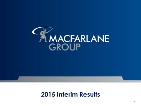 2015 Interim Results 1. Executive Summary 2015 Interim results/cash flows Business Review Packaging Distribution Manufacturing Operations Pension Scheme.