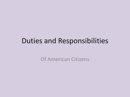 Duties and Responsibilities