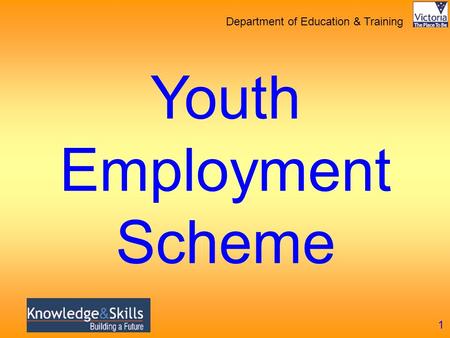 Department of Education & Training Youth Employment Scheme 1.