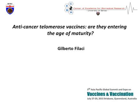 Anti-cancer telomerase vaccines: are they entering the age of maturity? Gilberto Filaci.